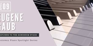 Steinway Piano Spotlight Series: Eugene Gaub