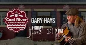 Gary Hays @ Coal River Coffee Company