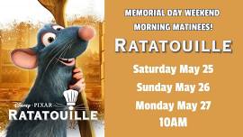 Ratatouille – Memorial Day Weekend Matinees