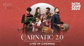 Carnatic 2.0 Live in Chennai