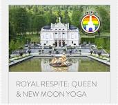 ROYAL RESPITE: QUEEN & NEW MOON YOGA - 50% of profit donated to PW Pride xoxoxo!