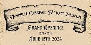 Campbell Carriage Factory Opening