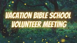 VBS Volunteer Meet and Greet