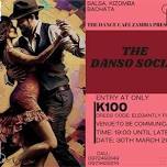 THE DANSO SALSA AND KIZOMBA SOCIAL NIGHT