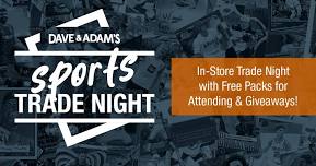 Dave & Adam’s Trade Night – May