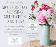 Mother's Day Morning Meditation and Tea