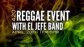 Hooch's 420 Reggae Event With El Jefe Band