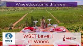 WSET L1 in Wines - beginner course with winery and vineyard experience