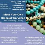 Make your own bracelet workshop with Essentially Darling