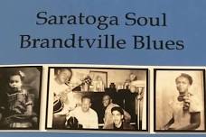 Saratoga Soul Brandtville Blues - Grant Cottage Literary Landmark Author Series