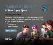 Board Game Night at Dickinson Legacy Square