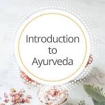 Ayurveda Class with Michele Bonilla