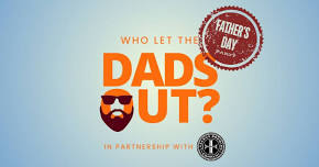 Who Let the Dad's out @ Lazarus Brewing