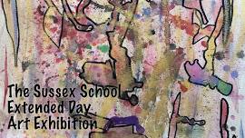 Gallery Opening: The Sussex School Extended Day Art Exhibition