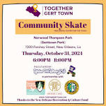 Together Gert Town Community Skate | October 31