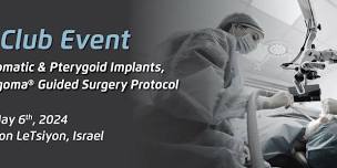 Study Club EventLive surgery: Utilizing Zygomatic %26 Pterygoid Implants, using the EZgoma Guided Surgery Protocol