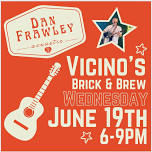 Dan Frawley @ Vicino’s Brick & Brew