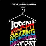 Joseph and the Amazing Technicolor Dreamcoat - Curtain's Up Theater Company