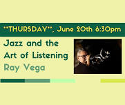 Ray Vega - Jazz and the Art of Listening