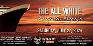 The All White Fantastic Voyage