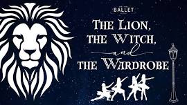 Bethel Ballet Academy presents: The Lion, the Witch, and the Wardrobe