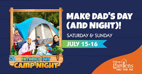 Father's Day Camp Night at Gilroy Gardens