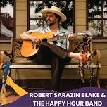 Robert Sarazin Blake & The Happy Hour Band – Thursday Happy Hour BBQ — Downtown Bellingham