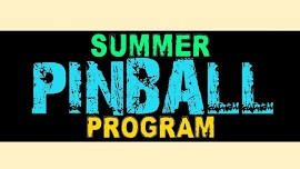 Summer Pinball Program