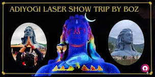 Adiyogi Laser Show Trip by Boz