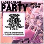 Ladies Garage Party