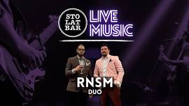 RNSM Duo LIVE at Sto Lat Bar!