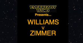 Ever Ready Band presents: Williams v Zimmer