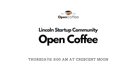 Open Coffee Lincoln Startup Community Thursdays @ Crescent Moon