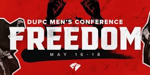 DUPC Men's Conference 2024: FREEDOM