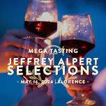 Mega Wine Tasting: FRENCH & FABULOUS w/ JEFFREY ALPERT (Florence)