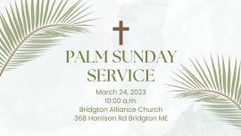 Palm Sunday Service at Bridgton Alliance Church