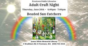 Adult Craft Night - Beaded Sun Catchers