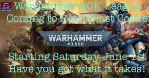 Warhammer 40K League of Champions!