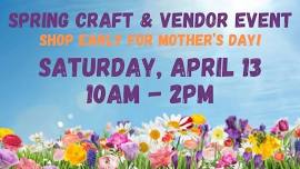 Spring Craft & Vendor Event