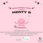 Calming Tea for your Menty B