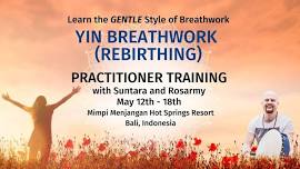 Yin Breathwork (Rebirthing) and Healing with the 5 Elements Practitioner Training Bali