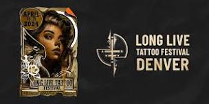 Long Live Tattoo Festival-Black Hawk CO