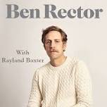 Ben Rector, Rayland Baxter