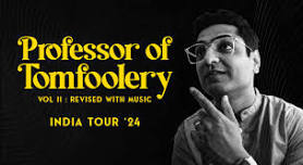 Professor of Tomfoolery Vol II : Revised with Music | Kochi