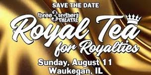 Royal Tea for Royalties 2024!