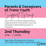 Parents and Caregivers of Trans Youth Support Group