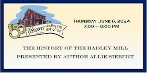 The History of the Hadley Mill