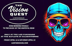 SAT 4/13 @ 6:30pm - Vision Quest (Grateful Dead Edition)