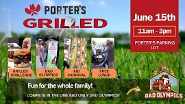 Porter's Father's Day Weekend Grilled Event!