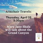 Armchair Travels: The Grand Canyon with Mary Jane Skala